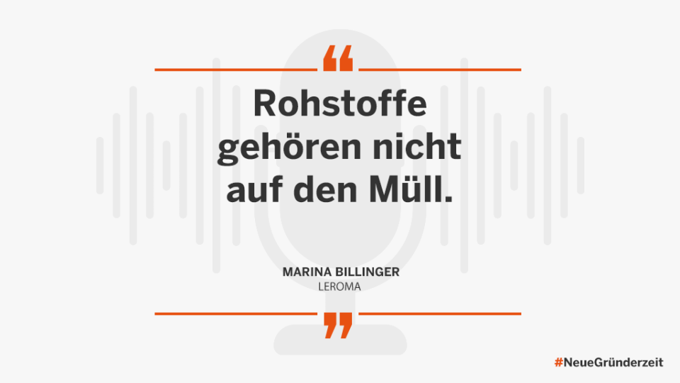 "Rohstoffe gehören nicht auf den Müll", Marina Billinger, Leroma