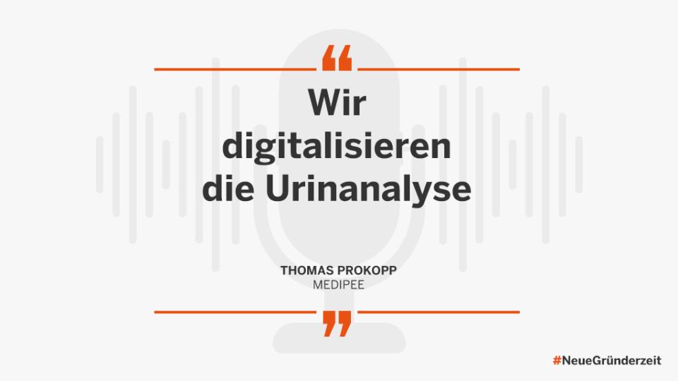 "Wir digitalisieren die Urinanalyse" Thomas Prokopp Medipee