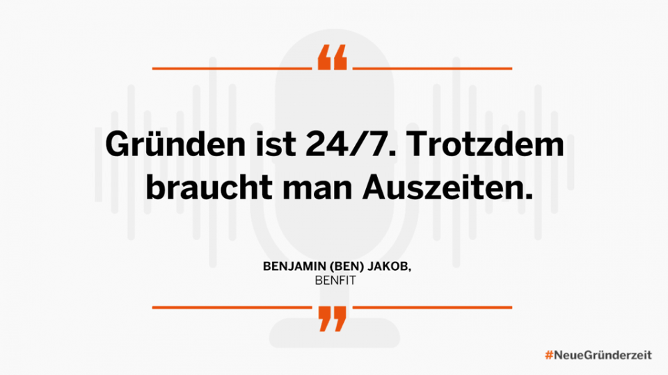 Gründen ist 24/7. Trotzdem braucht man Auszeiten.