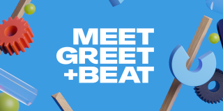 Meet, Greet + Beat