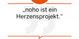 „noho ist ein Herzensprojekt.“ Nathalie Prokop noho