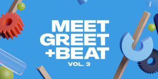 Meet Greet + Beat Vol. 3